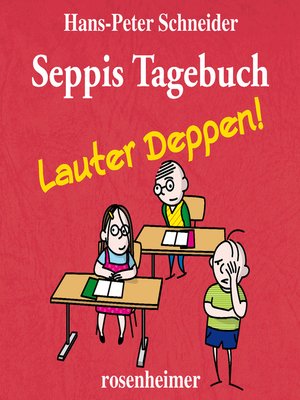 cover image of Seppis Tagebuch--Lauter Deppen!